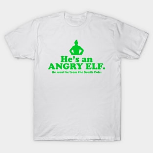 Elf Quote - Angry Elf (Green) T-Shirt